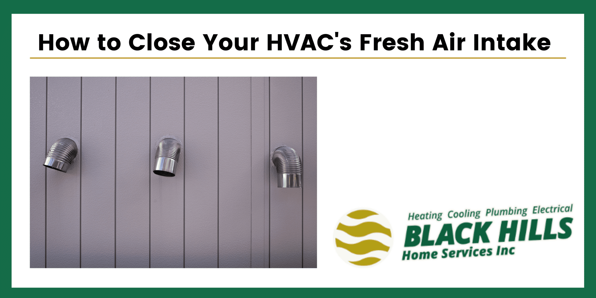 How to Close Your HVAC’s Fresh Air Intakes BlackHills Inc.
