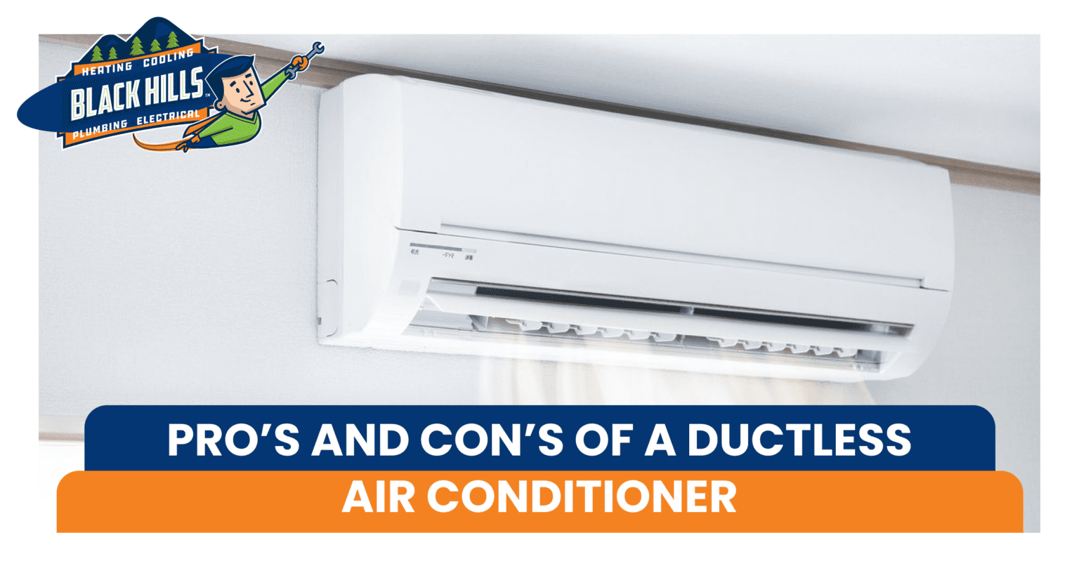 Pro’s and Con’s of a Ductless Air Conditioner Black Hills Inc.
