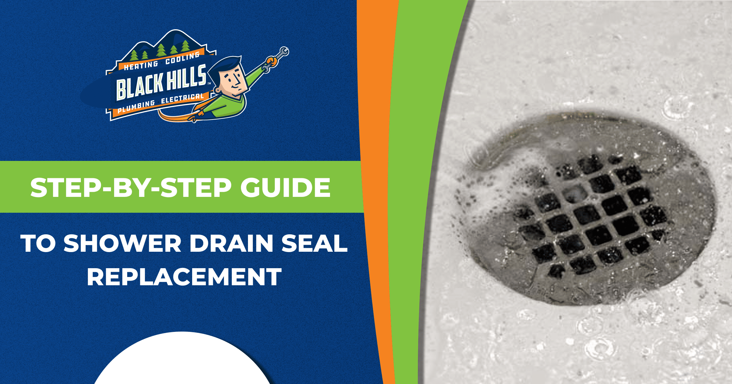 https://www.blackhillsinc.com/wp-content/uploads/2022/10/Week-1-Oct-2022-Black-Hills-Step-by-Step-Guide-to-Shower-Drain-Seal-Replacement.png