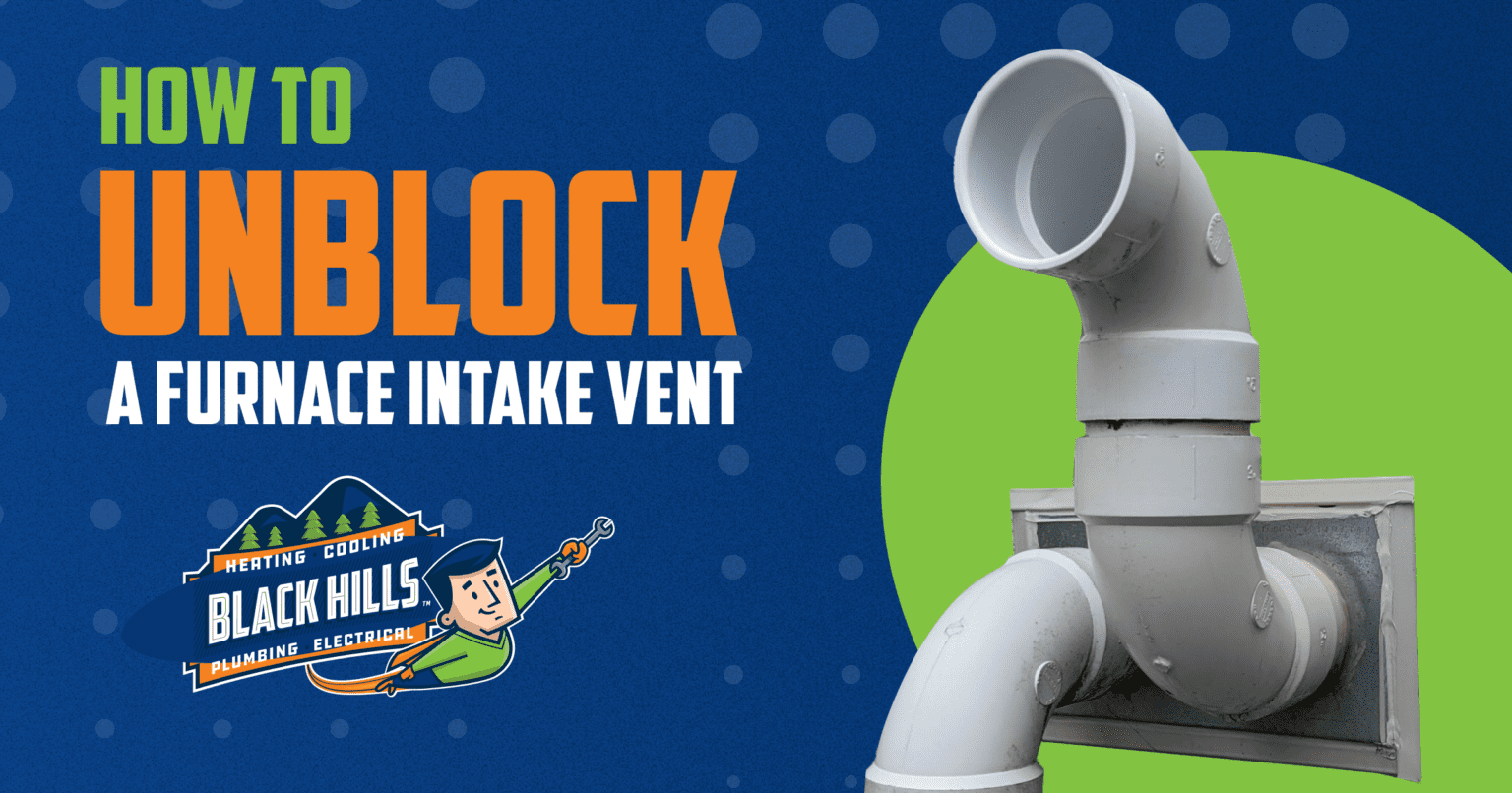 How to Unblock a Furnace Intake Vent Black Hills Inc.